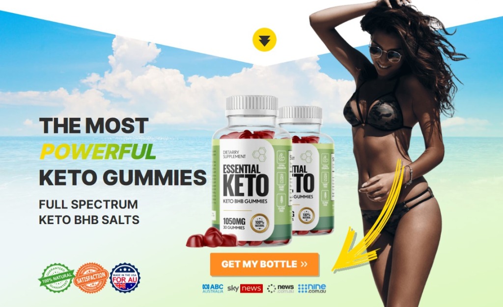 Essential Keto Gummies AU NZ REPORT EXPLAINED Is it Scam Or Real?